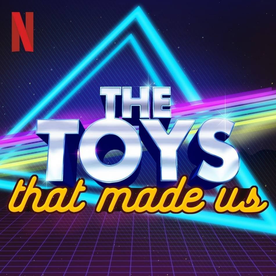 The Toys that Made us, la série pour les fans de Toys