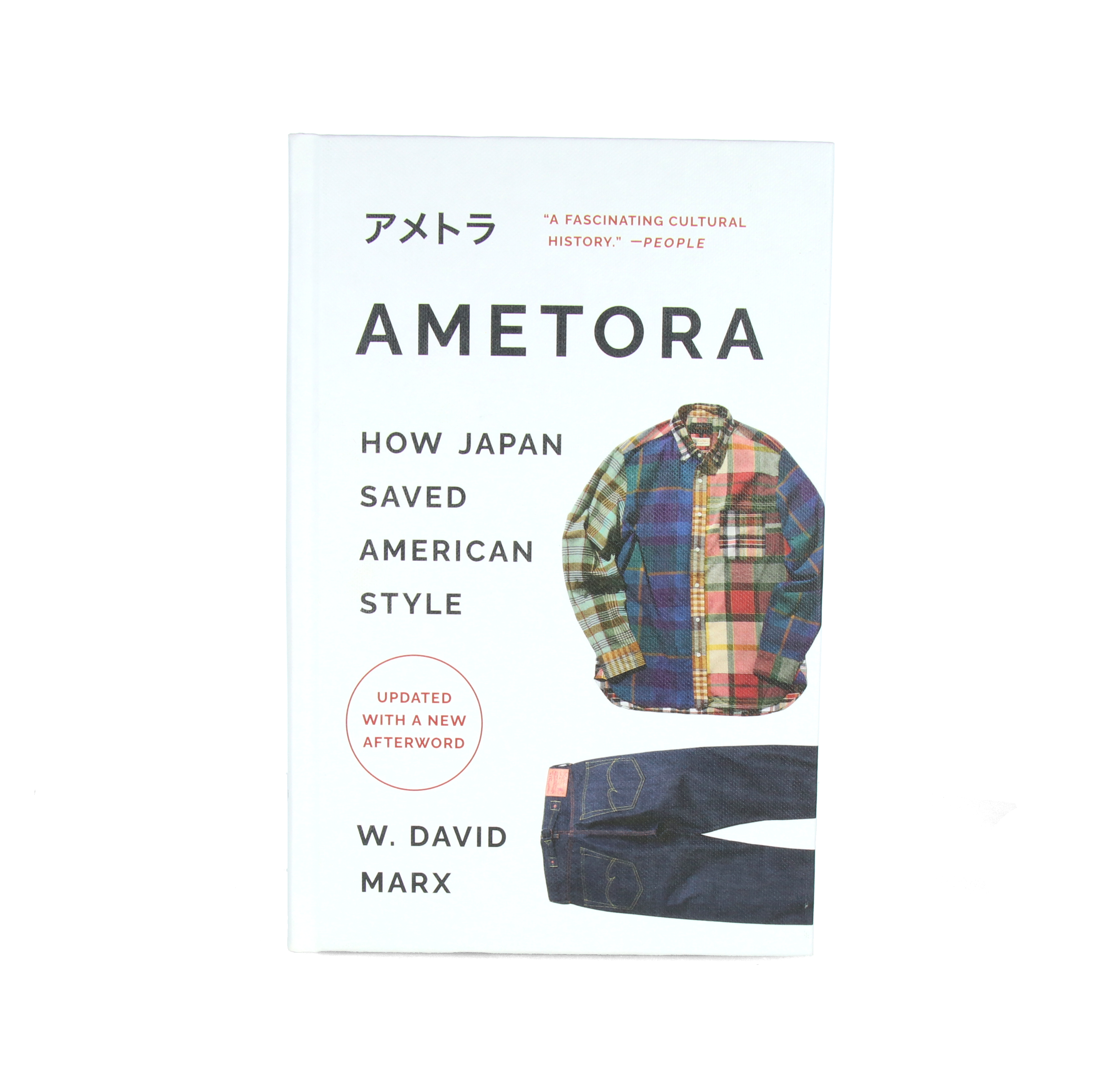 Ametora How Japan Saved American Style (New ed)