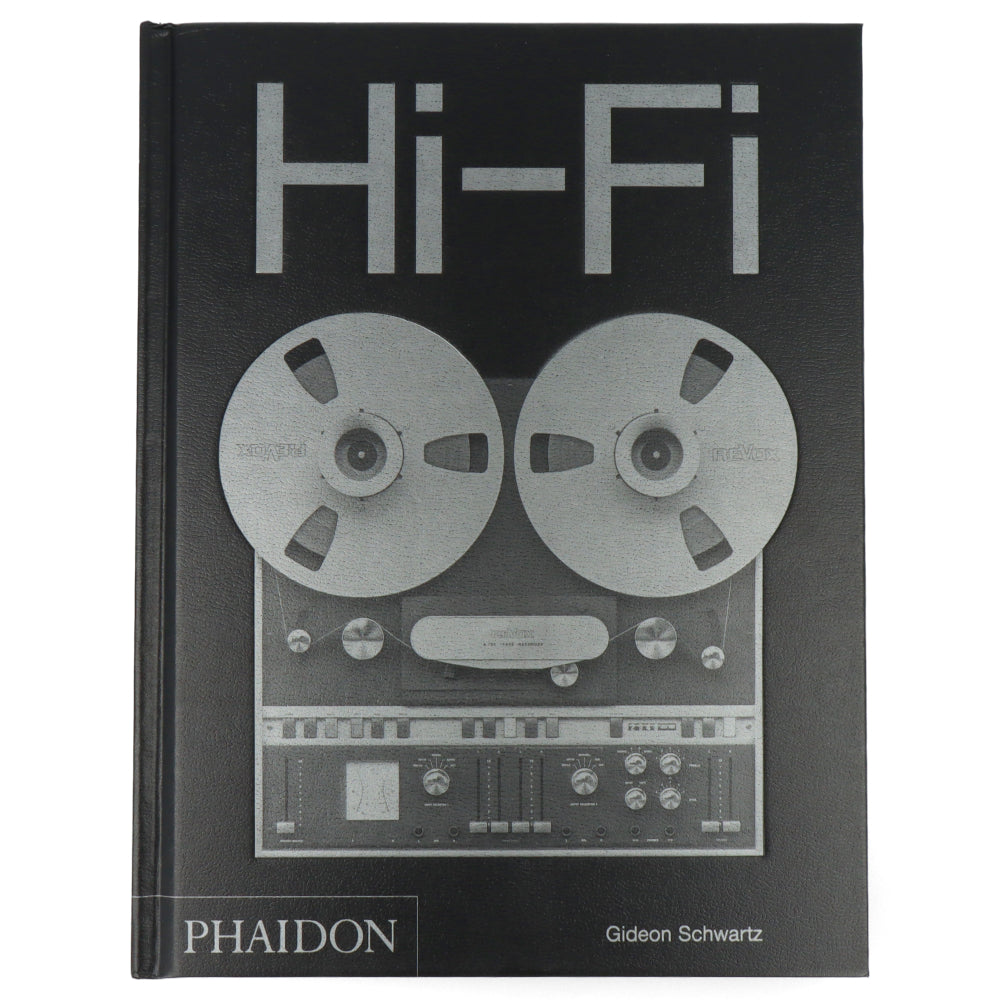 Hi-Fi: The History of High-End Audio Design by Gideon Schwartz