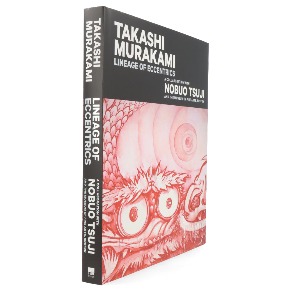 Takashi Murakami: Lineage of Eccentrics : a Collaboration with Nobuo Tsuji and the Museum of Fine Arts, Boston [Book]