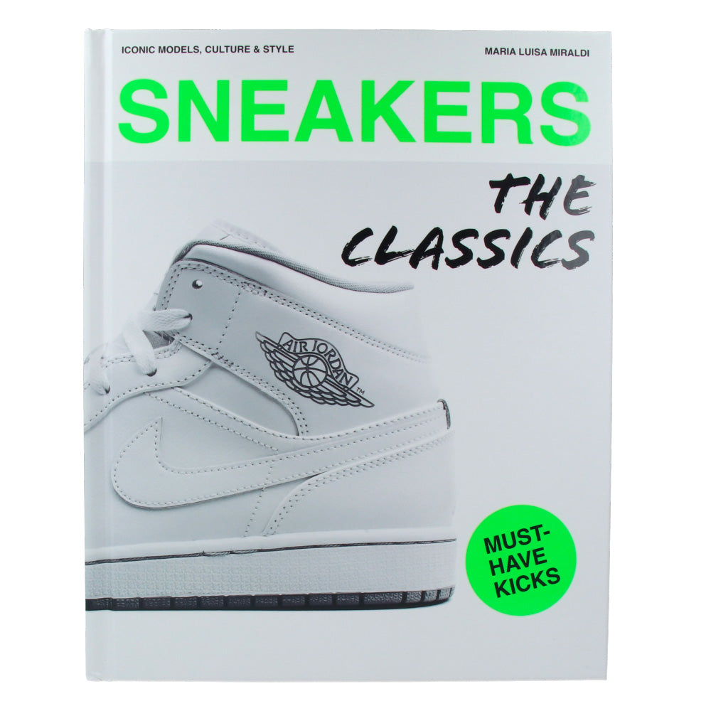 Sneakers : The Classics