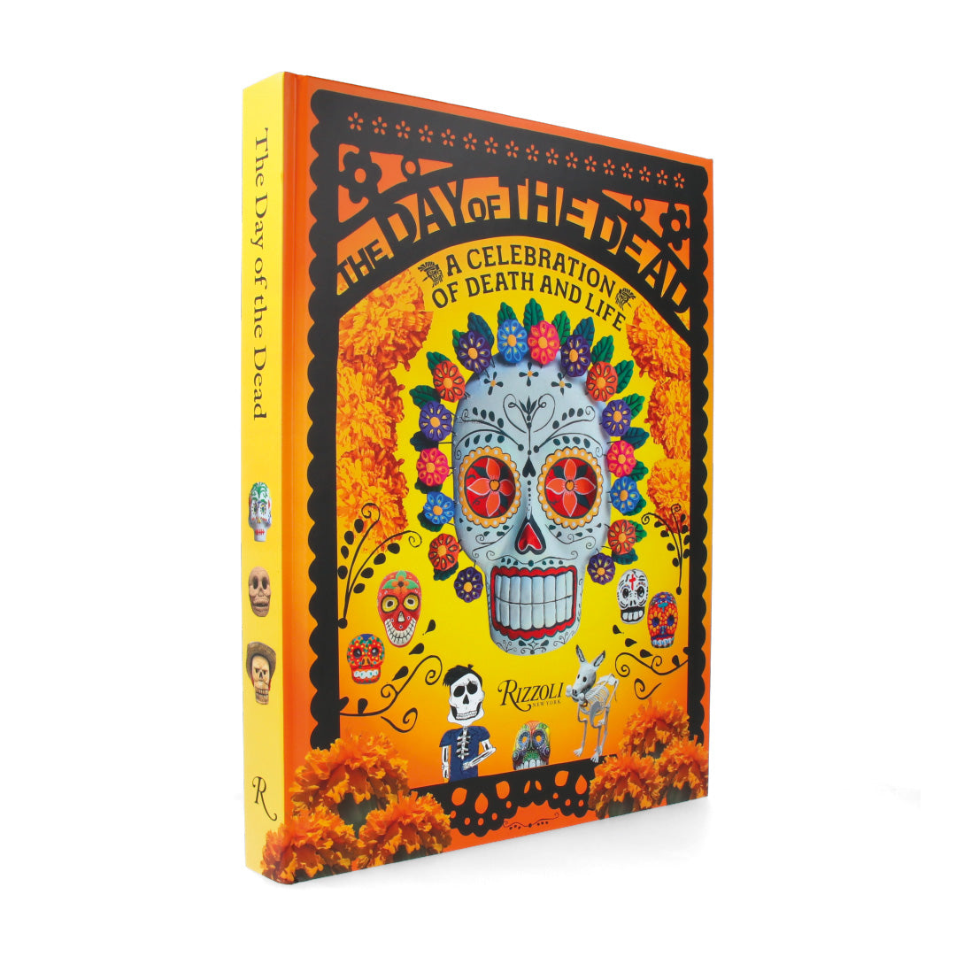 The Day of the Dead: A Celebration of Death and Life