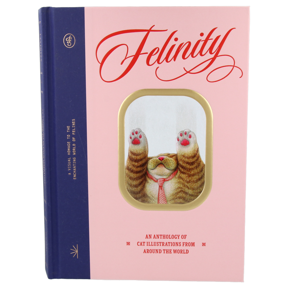 Felinity : An Anthology of Cat Illustration from around the World