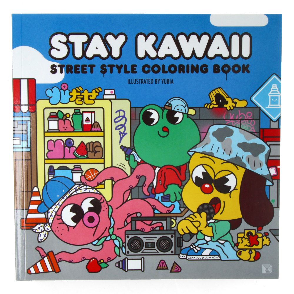 Stay Kawaii - Street Style Coloring Book