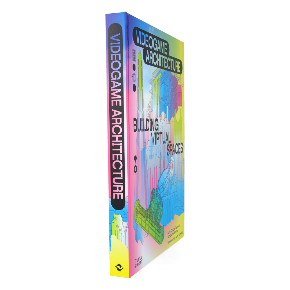 Videogame Architecture : Building Virtual Spaces