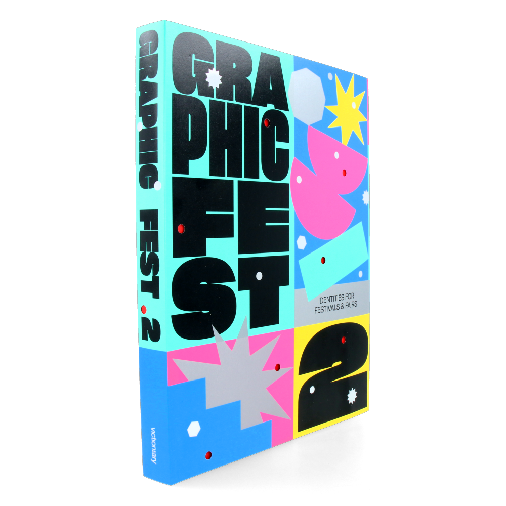 Graphic Fest 2 - Spot-on Identities for Festivals and Fairs