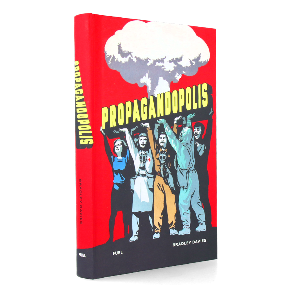 Propagandopolis : Propaganda from around the World