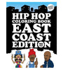 Hip Hop Coloring Book East Coast Edition