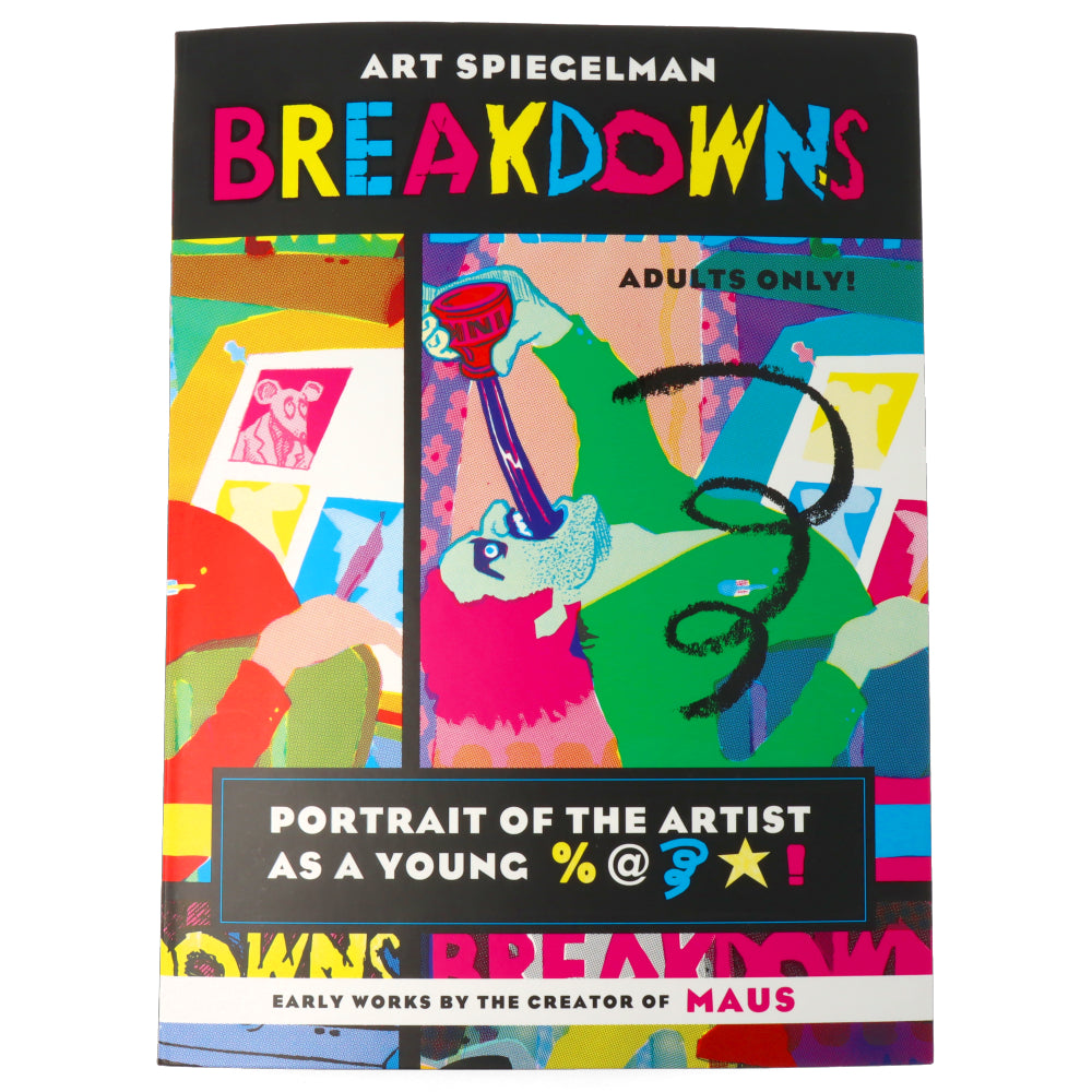 Art Spiegelman Breakdowns : Portrait of the Artist as a Young %@&*!