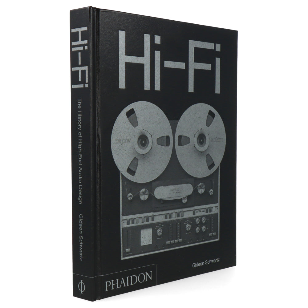 Hi-Fi: The History of High-End Audio Design by Gideon Schwartz